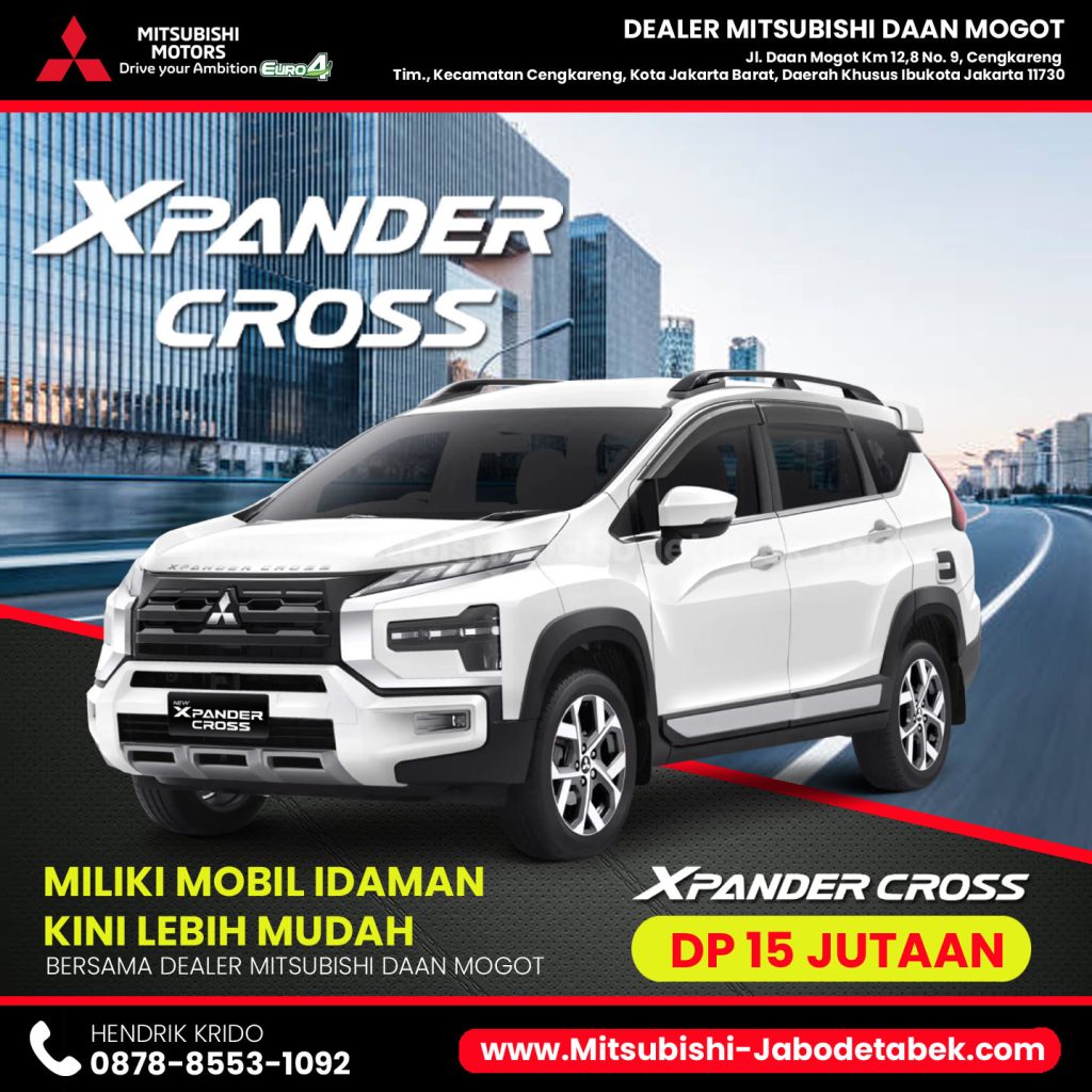 Promo Mitsubishi Xpander Cross DP 15 Juta - Dealer Mitsubishi Daan Mogot